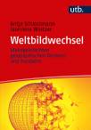 Weltbildwechsel - Ideengeschichte geographischen Denkens und Handelns