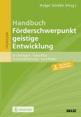 Handbuch Förderschwerpunkt geistige Entwicklung - Grundlagen - Spezifika - Fachorientierung - Lernfelder. Mit E-Book inside