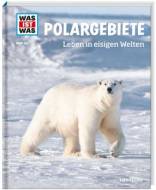 Polargebiete WAS IST WAS Band 36