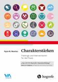 Charakterstärken - Trainings und Interventionen für die Praxis