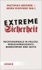 Extreme Sicherheit - Rechtsradikale in Polizei, Verfassungsschutz, Bundeswehr und Justiz