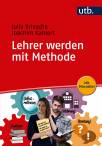 Lehrer werden mit Methode - Beratung, Selbstreflexion, Professionalisierung – ein multimediales Arbeitsbuch