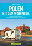 Polen mit dem Wohnmobil Die schönsten Routen von der Ostseeküste bis nach Masuren