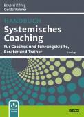 Handbuch Systemisches Coaching Für Coaches und Führungskräfte, Berater und Trainer.