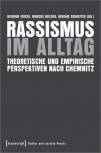 Rassismus im Alltag Theoretische und empirische Perspektiven nach Chemnitz