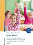 Besser lernen Ein Praxisbuch zur Förderung von Selbstregulation und exekutiven Funktionen in der Grundschule