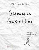 Schweres Geknitter - 