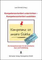 Kompetenzorientiert unterrichten - Kompetenzorientiert ausbilden 