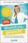 Wohlfühlgewicht - Wie du dich vom Diät-Zwang befreist und intuitiv deine Wohlfühlfigur erreichst
