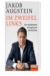 Im Zweifel links - Vom unaufhaltsamen Untergang des Abendlandes