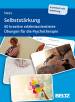 Selbststärkung 80 kreative erlebnisorientierte Übungen für die Psychotherapie. Mit 20-seitigem Booklet. Kartenformat 9,8 x 14,3 cm in stabiler Box