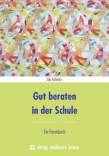 Gut beraten in der Schule Ein Praxisbuch