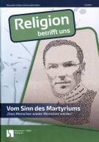 Vom Sinn des Martyriums 