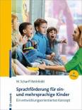 Sprachförderung für ein- und mehrsprachige Kinder - Ein entwicklungsorientiertes Konzept