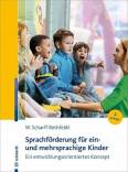 Sprachförderung für ein- und mehrsprachige Kinder Ein entwicklungsorientiertes Konzept