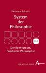 System der Philosophie, Bd. III,3 - Der Rechtsraum. Praktische Philosophie