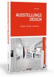 Ausstellungsdesign Konzept - Planung - Umsetzung