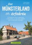 Das Münsterland erfahren 30 Radtouren durch malerische Landschaften, zu reizvollen Städten und zu kulturellen Highlights
