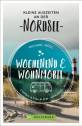 Wochenend und Wohnmobil - Kleine Auszeiten an der Nordsee - Camping- & Stellplätze, Highlights, Aktivitäten 