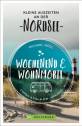 Wochenend und Wohnmobil - Kleine Auszeiten an der Nordsee Camping- & Stellplätze, Highlights, Aktivitäten 