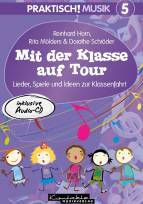 Praktisch! Musik 5 - Mit der Klasse auf Tour  - 
