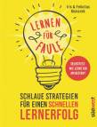 Lernen für Faule - Schlaue Strategien für einen schnellen Lernerfolg 