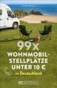 99 x Wohnmobilstellplätze unter 10 € in Deutschland 