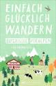 Bayerische Voralpen - Einfach glücklich wandern