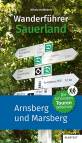 Wanderführer Sauerland - Die schönsten Touren zwischen Arnsberg und Marsberg