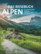 Das Reisebuch Alpen - Die schönsten Ziele entdecken – Highlights, Naturwunder und Traumtouren