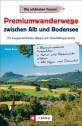 Premiumwanderwege zwischen Alb und Bodensee 23 ausgezeichnete Wege mit Qualitätsgarantie