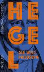 Hegel - der Weltphilosoph - 