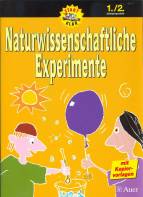 Naturwissenschaftliche Experimente, 1./2. Jahrgangsstufe 