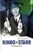 Ringo Starr: Die Biographie - 