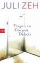 Fragen zu Corpus Delicti Wann wird der Begriff der »Gesundheitsdiktatur« von der Polemik zur Zustandsbeschreibung?