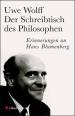 Der Schreibtisch des Philosophen Erinnerungen an Hans Blumenberg
