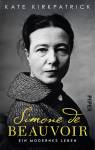 Simone de Beauvoir Eine modernes Leben