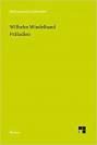 Präludien - Aufsätze und Reden zur Philosophie und ihrer Geschichte
