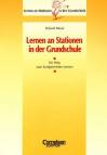 Lernen an Stationen in der Grundschule Ein Weg zum kindgerechten Lernen