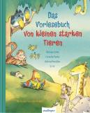 Das Vorlesebuch von kleinen starken Tieren - Mit Bildern von Dirk Hennig