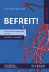 Befreit! Martin Luthers Hauptschriften von 1520  - Textauszüge und Anregungen - Arbeitsheft