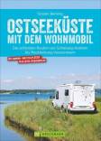 Ostseeküste mit dem Wohnmobil - Die schönsten Routen von Schleswig-Holstein bis Mecklenburg-Vorpommern