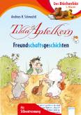 Tilda Apfelkern. Freundschaftsgeschichten Der Bücherbär: 1. Klasse. Mit Silbentrennung - 