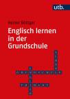 Englisch lernen in der Grundschule - Eine kindgerechte Fachdidaktik