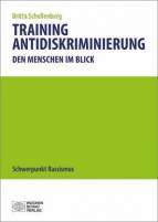 Training Antidiskriminierung Den Menschen im Blick - Schwerpunkt Rassismus