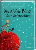 Der Kleine Prinz feiert Weihnachten  - 