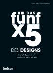 Das 5 x 5 des Designs Kunst-Epochen einfach verstehen