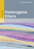 Heterogene Eltern Die Kooperation von Eltern und Schule neu denken und umsetzen