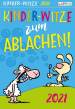 Kinderwitze zum Ablachen 2021 - Mein Kalender für jeden Tag
