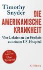 Die amerikanische Krankheit Vier Lektionen der Freiheit aus einem US-Hospital